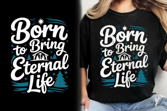 Born to Bring Eternal Life Christmas Tee Review
