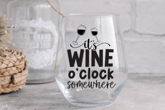 It s Wine O clock Somewhere SVG Graphics and Crafts Review