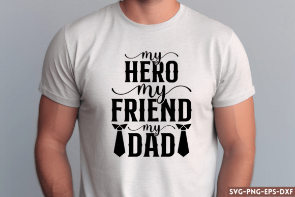 My Hero My Friend My Dad SVG Graphics and Crafts Review